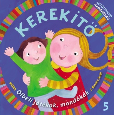 j-kovacs-judit-kerekito-5-letoltheto-hangyanyaggal-2-kiadas