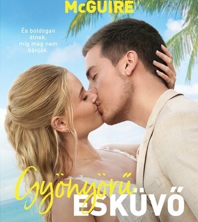 jamie-mcguire-gyonyoru-eskuvo-filmes-borito