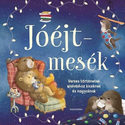 joejt-mesek-verses-tortenetek-elalvashoz-kicsiknek-es-nagyoknak