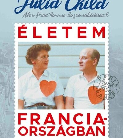 julia-child-eletem-franciaorszagban