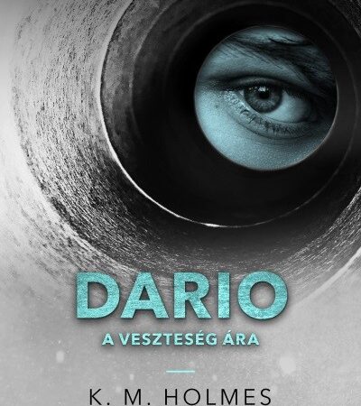 k-m-holmes-dario-a-veszteseg-ara-veszteseg-1