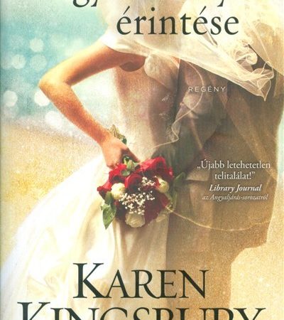 karen-kingsbury-angyalszarnyak-erintese