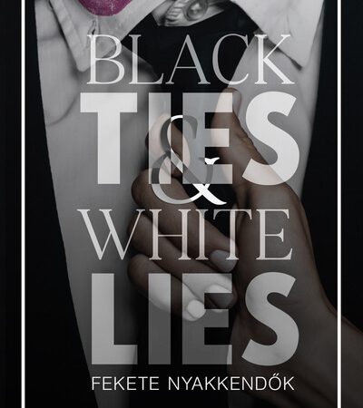 kat-singleton-black-ties-white-lies-fekete-nyakkendok-eldekoralt