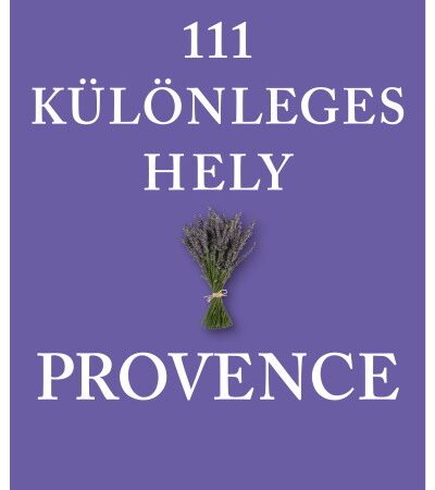 ralf-nestmeyer-111-kulonleges-hely-provence