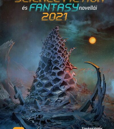 kleinheincz-csilla-az-ev-magyar-science-fiction-es-fantasy-novellai-2021