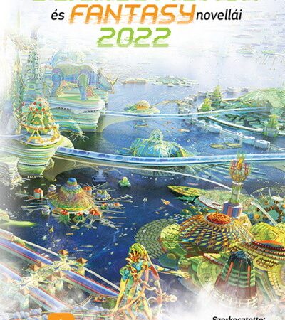kleinheincz-csilla-az-ev-magyar-science-fiction-es-fantasynovellai-2022