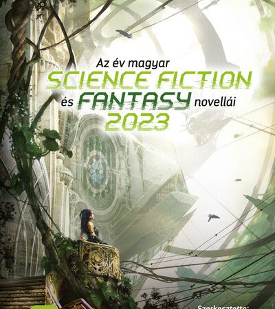 kleinheincz-csilla-az-ev-magyar-science-fiction-es-fantasynovellai-2023