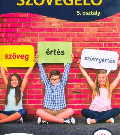 komar-anita-szovegelo-5-osztaly-szovegertest-fejleszto-gyakorlatok