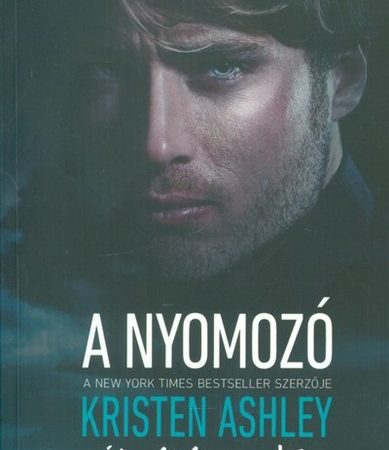 kristen-ashley-a-nyomozo-alomferfi-sorozat-3