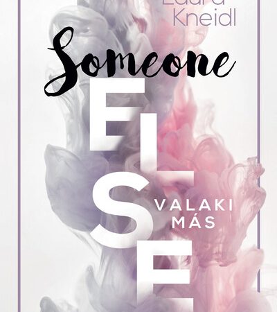 laura-kneidl-someone-else-valaki-mas