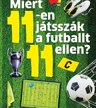 luciano-wernicke-miert-11-en-jatsszak-a-futballt-11-ellen-minden-amit-a-labdarugasrol-tudni-kell