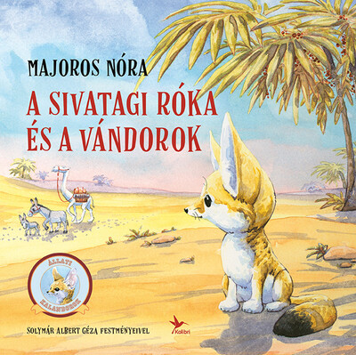 majoros-nora-a-sivatagi-roka-es-a-vandorok-allati-kalandorok