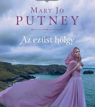 mary-jo-putney-az-ezust-holgy-romantikus-regenyek