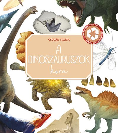 matthew-forsyth-a-dinoszauruszok-kora-csodak-vilaga