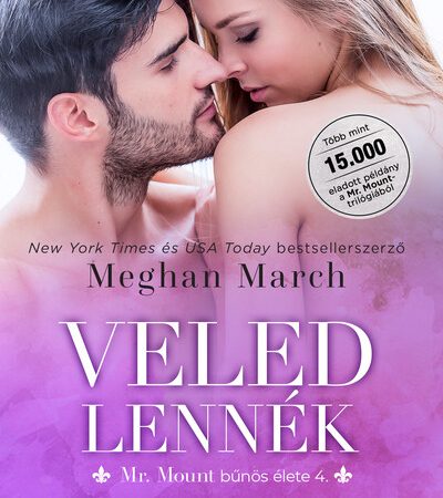 meghan-march-veled-lennek-mr-mount-bunos-elete-4