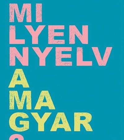 nadasdy-adam-milyen-nyelv-a-magyar