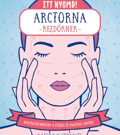nadira-v-persaud-itt-nyomd-arctorna-kezdoknek-nyomastechnikak-a-feszes-es-ragyogo-arcert