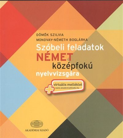 nemeth-boglarka-szobeli-feladatok-nemet-kozepfoku-nyelvvizsgara-virtualis-melleklet-nemet-kozepfok-b2