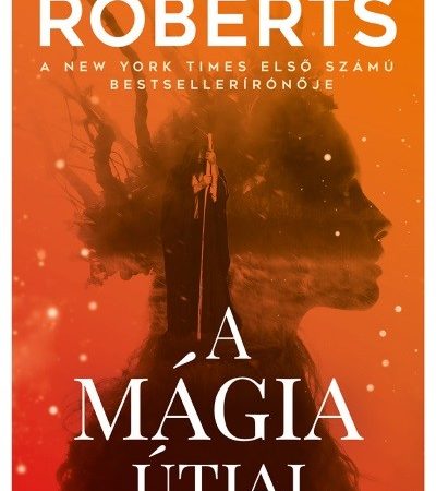 nora-roberts-a-magia-utjai-2-kiadas