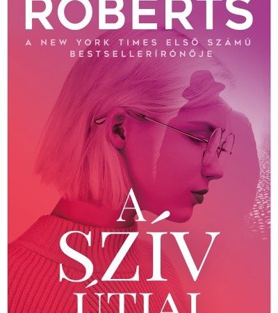 nora-roberts-a-sziv-utjai-2-kiadas