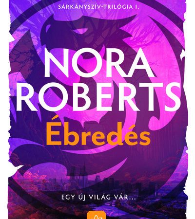 nora-roberts-ebredes-sarkanysziv-trilogia-1