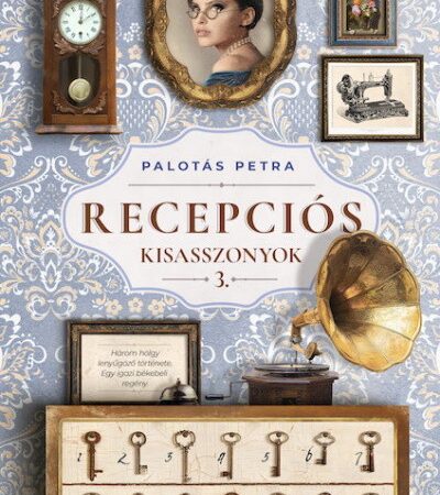 palotas-petra-recepcios-kisasszonyok-3-recepcios-kisasszonyok