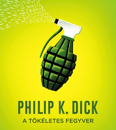 philip-k-dick-a-tokeletes-fegyver