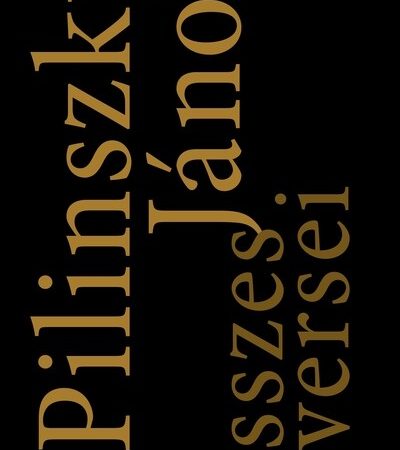 pilinszky-janos-pilinszky-janos-osszes-versei-uj-kiadas