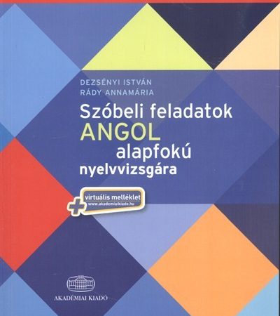 rady-annamaria-szobeli-feladatok-angol-alapfoku-nyelvvizsgara-angol-alapfok-b1-virtualis-melleklet