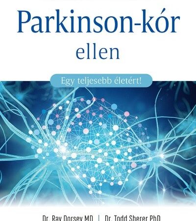 ray-dorsey-md-kuzdelem-a-parkinson-kor-ellen-egy-teljesebb-eletert