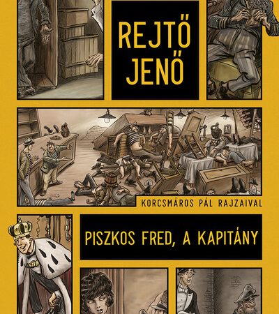 rejto-jeno-piszkos-fred-a-kapitany-illusztralt-kiadas