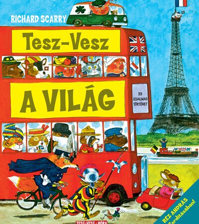 richard-scarry-tesz-vesz-a-vilag-rez-andras-uj-forditasaban