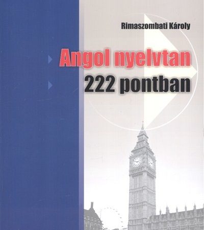 rimaszombati-karoly-angol-nyelvtan-222-pontban