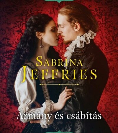 sabrina-jeffries-armany-es-csabitas-romantikus-regenyek