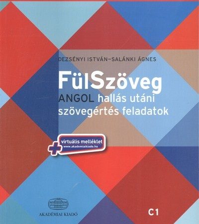 salanki-agnes-fulszoveg-angol-hallas-utani-szovegertes-feladatok-c1-angol-felsofok