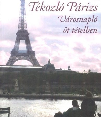 sedianszky-nora-tekozlo-parizs-varosnaplo-ot-tetelben