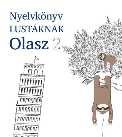 silvana-brusati-pons-nyelvkonyv-lustaknak-olasz-2-ujrakezdened-vagy-bovitened-a-tudasodat-de-nincs-kedved-magolni-tanulj-olaszul-maskent