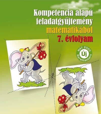 soos-edit-kompetencia-alapu-feladatgyujtemeny-matematikabol-7-evfolyam-uj-nat-2020-kerettanterv