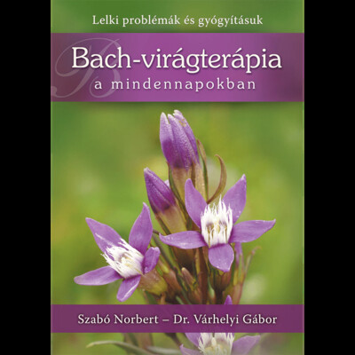 szabo-norbert-bach-viragterapia-a-mindennapokban