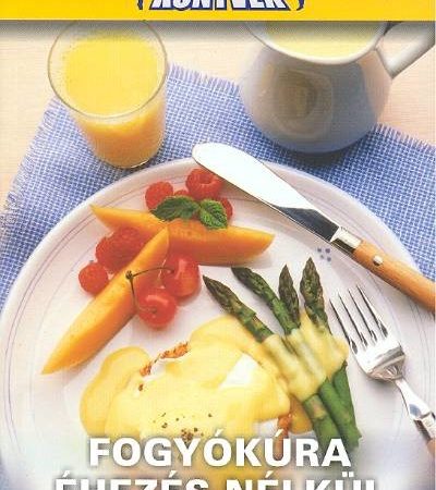 szakacskonyv-fogyokura-ehezes-nelkul-fogyokuras-konyvek