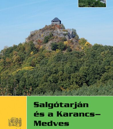 szepessy-gabor-salgotarjan-es-a-karancs-medves-turakalauz