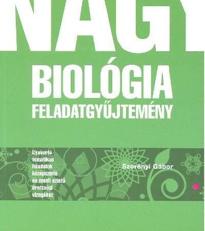 szerenyi-gabor-nagy-biologiai-feladatgyujtemeny