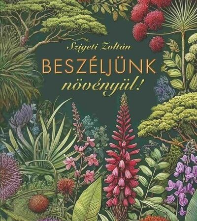 szigeti-zoltan-beszeljunk-novenyul