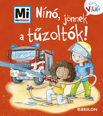 tatjana-marti-nino-jonnek-a-tuzoltok-mi-micsoda-kicsi-vilag-7-kihajthato-fulekkel