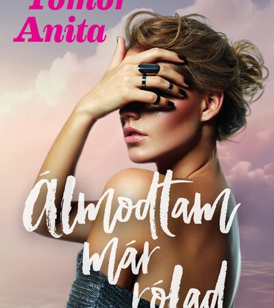 tomor-anita-almodtam-mar-rolad-uj-elfestett-kiadas