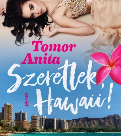 tomor-anita-szeretlek-hawaii