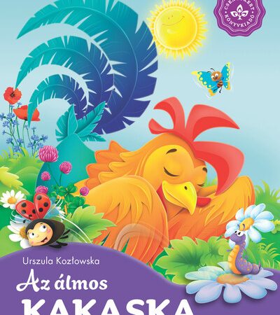 urszula-kozlowska-az-almos-kakaska-kedvenc-allatmeseim