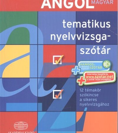 valogatas-angol-tematikus-nyelvvizsgaszotar-12-temakor-szokincse-a-sikeres-nyelvvizsgahoz-a1-a2-b1-b2