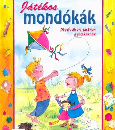 valogatas-jatekos-mondokak-nyelvtorok-jatekok-gyerekeknek
