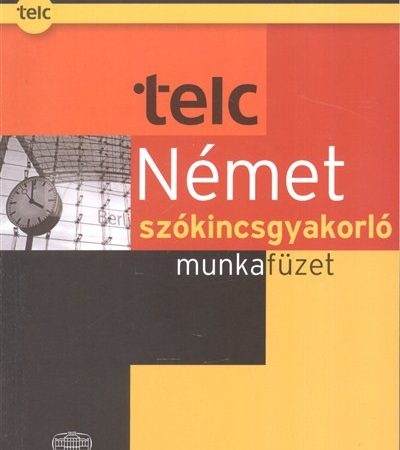 valogatas-telc-nemet-szokincsgyakorlo-munkafuzet-nemet-alapfok-b1-kozepfok-b2